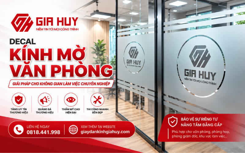 Decal mờ cho văn phòng chất lượng tại Gia Huy