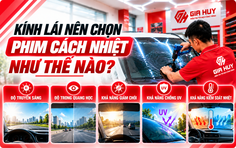 Kính lái nên chọn phim cách nhiệt ô tô phù hợp